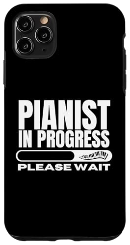 Pianist In Progress lädt lustiges Klavier Hülle für iPhone 11 Pro Max von Pianist Gifts For Men And Piano Player