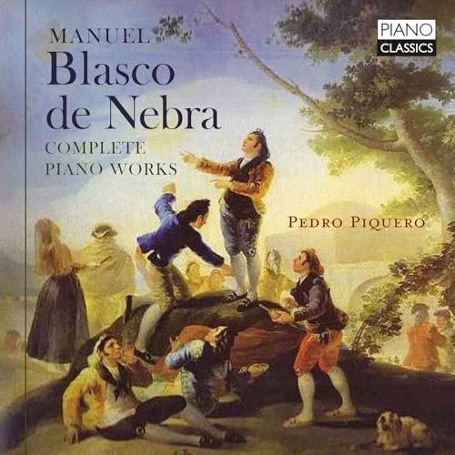 Blasco de Nebra: Complete Piano Works von Piano Classics