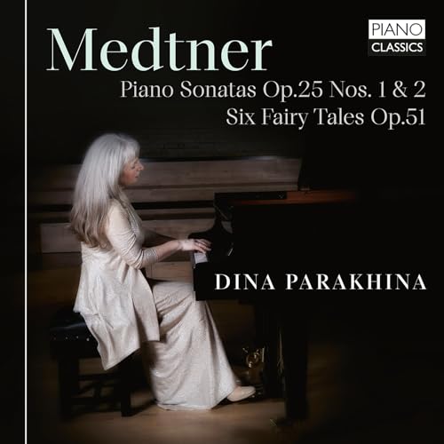 Medtner:Piano Sonatas Op.25 1 & 2 von Piano Classics