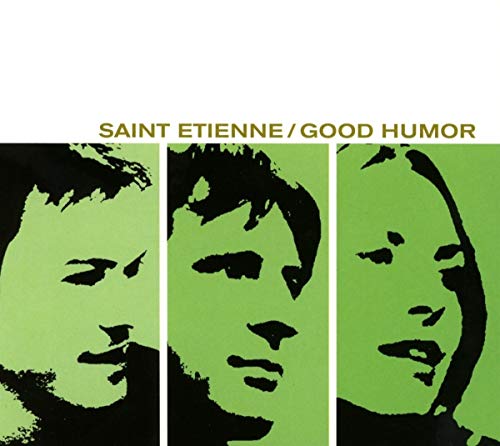 SAINT ETIENNE - GOOD HUMOR (1 CD) von Pias America
