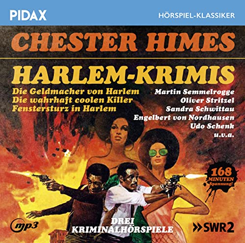 Chester Himes: Harlem-Krimis / Drei Kriminalromane von Kultautor Chester Himes (Pidax Hörspiel-Klassiker) von Pidax Film- und Hoerspielverlag (Alive)