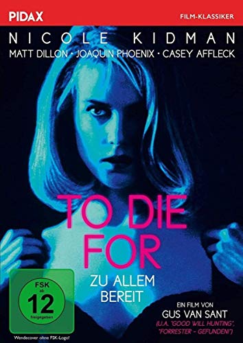 To Die For - Zu Allem bereit / Preisgekrönter und mit dem Prädikat WERTVOLL ausgezeichneter Film (Pidax Film-Klassiker) von Pidax Film- und Hörspielverlag (Alive)