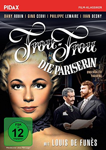 Frou-Frou, die Pariserin / Liebenswerte Komödie mit Starbesetzung in ungekürzter Fassung (Pidax Film-Klassiker) von Pidax Film- und Hörspielverlag (Alive AG)