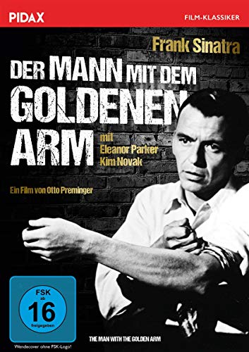 Der Mann mit dem goldenen Arm (The Man with the Golden Arm) / Legendäres Meisterwerk mit Frank Sinatra (Pidax Film-Klassiker) von Pidax Film- und Hörspielverlag