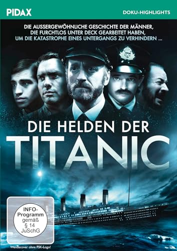 Die Helden der Titanic / Packende Dokumentation über die technische Besatzung der „Titanic“ (Pidax Doku-Highlights) von Pidax Film- und Hörspielverlag