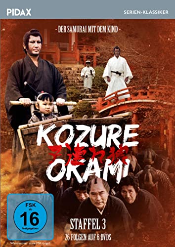 Kozure Okami - Der Samurai mit dem Kind, Staffel 3 / Die letzten 26 Folgen der kultigen Samurai-Serie (Pidax Serien-Klassiker) [6 DVDs] von Pidax Film- und Hörspielverlag