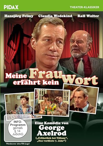 Meine Frau erfährt kein Wort / Turbulente Komödie mit Hansjörg Felmy, Claudia Wedekind und Ralf Wolter (Pidax Theater-Klassiker) von Pidax Film- und Hörspielverlag