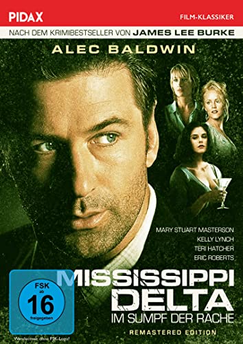 Mississippi Delta - Im Sumpf der Rache - Remastered Edition / Starbesetzte Verfilmung des Krimibestsellers von James Lee Burke (Pidax Film-Klassiker) von Pidax Film- und Hörspielverlag