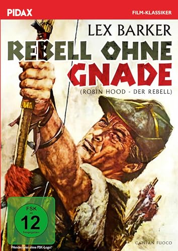 Rebell ohne Gnade (Robin Hood - Der Rebell) / Opulenter Abenteuerfilm mit Lex Barker (Pidax Film-Klassiker) von Pidax Film- und Hörspielverlag