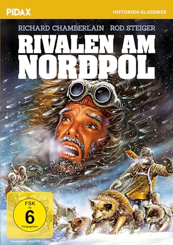 Rivalen am Nordpol (Mission: Nordpol) / Packender Abenteuerfilm über das legendäre Duell zwischen Cook & Peary (Pidax Historien-Klassiker) von Pidax Film- und Hörspielverlag
