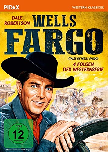 Wells Fargo / 4 spannende Folgen der legendären Westernserie mit Dale Robertson (Pidax Western-Klassiker) von Pidax Film- und Hörspielverlag