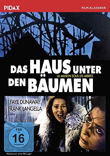 Das Haus unter den Bäumen / Spannender Psychothriller mit Faye Dunaway (Pidax Film-Klassiker) von Pidax Film