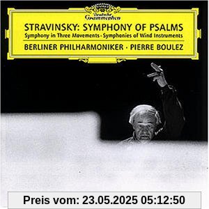 Igor Stravinsky: Psalmen-Sinfonie / Sinfonie Für Bläser Igor Stravinsky: Psalmen-Sinfonie / Sinfonie Für Bläser von Pierre Boulez