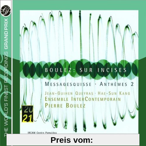 Sur Incises/Messagesquisse/Anthemes 2 von Pierre Boulez
