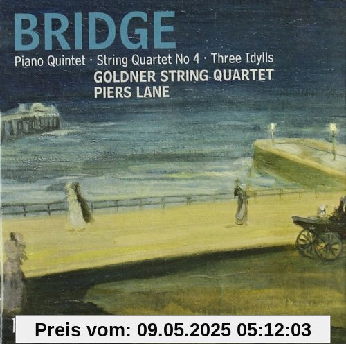 Klavierquintett/Three Idylls/Streichquartett 4 von Piers Lane