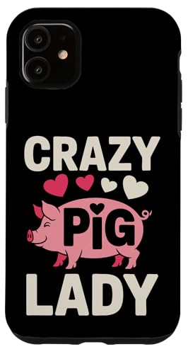 Schwein Crazy Pig Lady Hülle für iPhone 11 Schwein Crazy Pig Lady Hülle für iPhone 11 von Pig Pigs Farm Animal