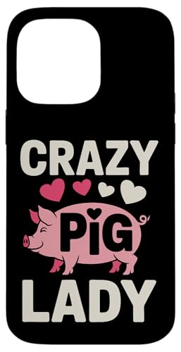 Schwein Crazy Pig Lady Hülle für iPhone 14 Pro Max Schwein Crazy Pig Lady Hülle für iPhone 14 Pro Max von Pig Pigs Farm Animal