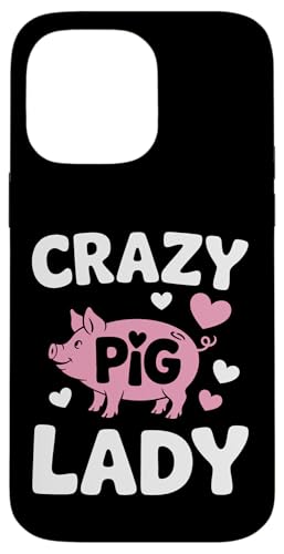 Schwein Crazy Pig Lady Hülle für iPhone 14 Pro Max Schwein Crazy Pig Lady Hülle für iPhone 14 Pro Max von Pig Pigs Farm Animal