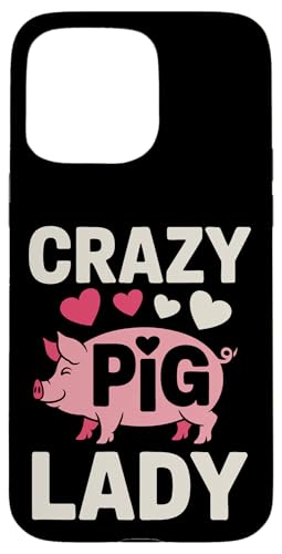 Schwein Crazy Pig Lady Hülle für iPhone 15 Pro Max Schwein Crazy Pig Lady Hülle für iPhone 15 Pro Max von Pig Pigs Farm Animal