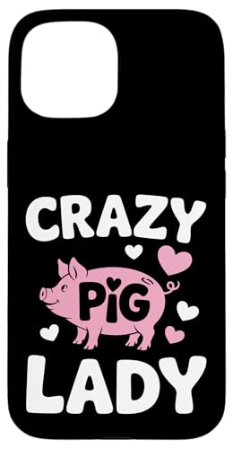 Schwein Crazy Pig Lady Hülle für iPhone 15 Schwein Crazy Pig Lady Hülle für iPhone 15 von Pig Pigs Farm Animal
