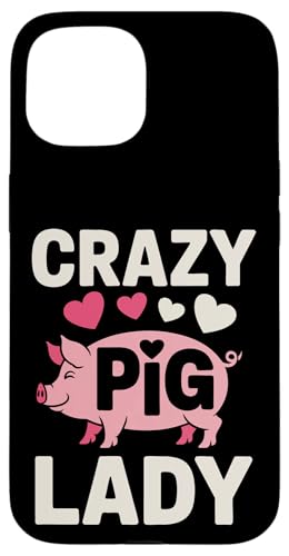 Schwein Crazy Pig Lady Hülle für iPhone 15 Schwein Crazy Pig Lady Hülle für iPhone 15 von Pig Pigs Farm Animal