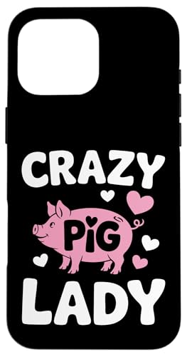 Schwein Crazy Pig Lady Hülle für iPhone 16 Pro Max Schwein Crazy Pig Lady Hülle für iPhone 16 Pro Max von Pig Pigs Farm Animal