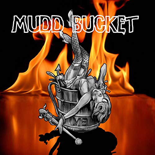 Mudd Bucket von Pig Records