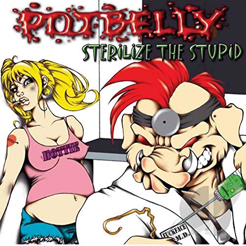 Sterilize the Stupid [Vinyl LP] von Pig Records
