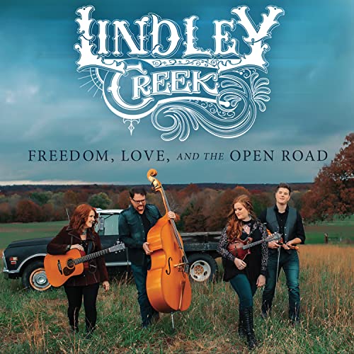 Lindley Creek - Freedom, Love And The Open Road von Pinecastle