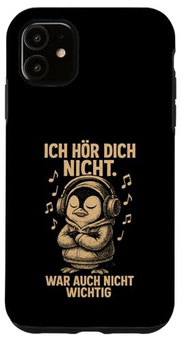 Pinguin Kopfhörer Musik Noten Frech Sarkastisch Spruch Hülle für iPhone 11 von Pinguin Sprüche Sarkasmus Genervt Musikfans Lustig