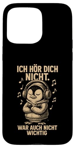 Pinguin Kopfhörer Musik Noten Frech Sarkastisch Spruch Hülle für iPhone 15 Pro Max von Pinguin Sprüche Sarkasmus Genervt Musikfans Lustig