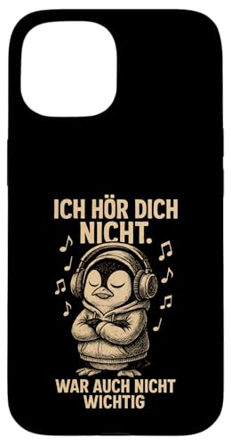 Pinguin Kopfhörer Musik Noten Frech Sarkastisch Spruch Hülle für iPhone 15 von Pinguin Sprüche Sarkasmus Genervt Musikfans Lustig