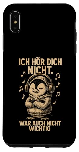 Pinguin Kopfhörer Musik Noten Frech Sarkastisch Spruch Hülle für iPhone XS Max von Pinguin Sprüche Sarkasmus Genervt Musikfans Lustig