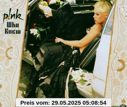 Who Knew von Pink