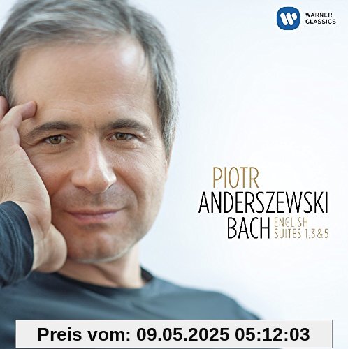 Englische Suiten 1,3 & 5 von Piotr Anderszewski
