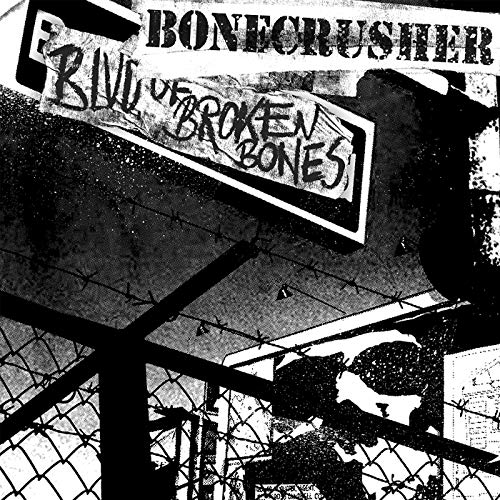 Bonecrusher - Blvd Of Broken Bones von Pirate Press