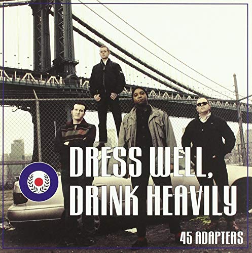 Dress Well, Drink Heavily von Pirates Press