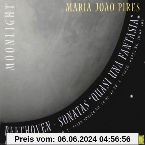 Beethoven: Moonlight - Beethoven Sonatas Quasi Uns Fantasia von Pires, Maria Joao