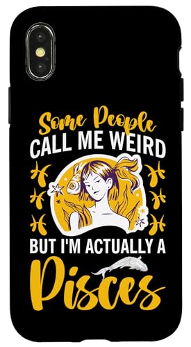 Sternzeichen Fische: Die Leute nennen mich komisch, aber ich bin ein Fisch Hülle für iPhone X/XS von Pisces Zodiac Sign Designs For Women