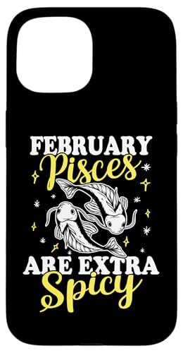Sternzeichen Fische: Februar Fische sind extra würzig Hülle für iPhone 15 von Pisces Zodiac Sign Designs For Women