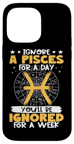 Sternzeichen Fische: Ignorieren Sie einen Tag lang für eine Woche ignorieren Hülle für iPhone 14 Pro Max Sternzeichen Fische: Ignorieren Sie einen Tag lang für eine Woche ignorieren Hülle für iPhone 14 Pro Max von Pisces Zodiac Sign Designs For Women