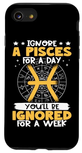 Sternzeichen Fische: Ignorieren Sie einen Tag lang für eine Woche ignorieren Hülle für iPhone SE (2020) / 7 / 8 von Pisces Zodiac Sign Designs For Women