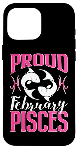 Sternzeichen Fische: Stolz Februar Fische Hülle für iPhone 16 Pro Max Sternzeichen Fische: Stolz Februar Fische Hülle für iPhone 16 Pro Max von Pisces Zodiac Sign Designs For Women