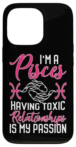 Sternzeichen Fische: Toxische Beziehungen zu haben ist meine Leidenschaft Hülle für iPhone 13 Pro Sternzeichen Fische: Toxische Beziehungen zu haben ist meine Leidenschaft Hülle für iPhone 13 Pro von Pisces Zodiac Sign Designs For Women