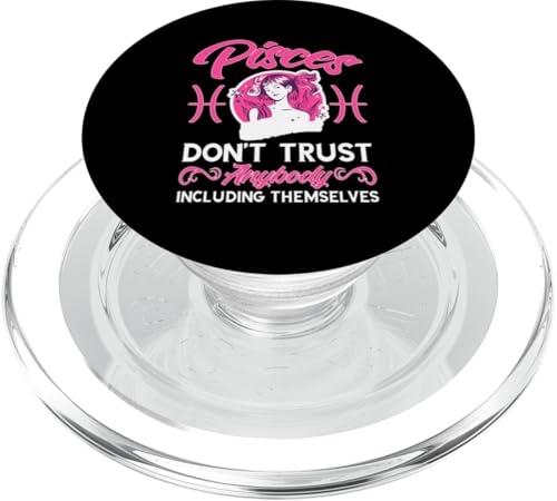 Sternzeichen Fische: Vertrauen Sie niemandem einschließlich sich selbst PopSockets PopGrip für MagSafe Sternzeichen Fische: Vertrauen Sie niemandem einschließlich sich selbst PopSockets PopGrip für MagSafe von Pisces Zodiac Sign Designs For Women