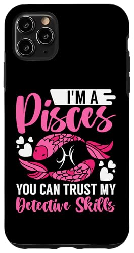 Sternzeichen Fische: You Can Trust My Detective Skills Hülle für iPhone 11 Pro Max Sternzeichen Fische: You Can Trust My Detective Skills Hülle für iPhone 11 Pro Max von Pisces Zodiac Sign Designs For Women