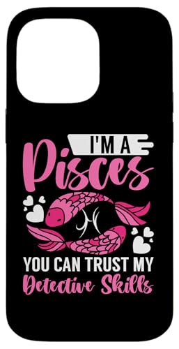 Sternzeichen Fische: You Can Trust My Detective Skills Hülle für iPhone 14 Pro Max Sternzeichen Fische: You Can Trust My Detective Skills Hülle für iPhone 14 Pro Max von Pisces Zodiac Sign Designs For Women