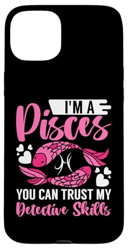 Sternzeichen Fische: You Can Trust My Detective Skills Hülle für iPhone 15 Plus Sternzeichen Fische: You Can Trust My Detective Skills Hülle für iPhone 15 Plus von Pisces Zodiac Sign Designs For Women