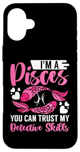 Sternzeichen Fische: You Can Trust My Detective Skills Hülle für iPhone 16 Plus Sternzeichen Fische: You Can Trust My Detective Skills Hülle für iPhone 16 Plus von Pisces Zodiac Sign Designs For Women