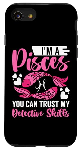 Sternzeichen Fische: You Can Trust My Detective Skills Hülle für iPhone SE (2020) / 7 / 8 von Pisces Zodiac Sign Designs For Women